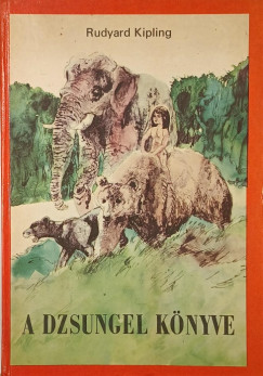Rudyard Kipling - A dzsungel könyve