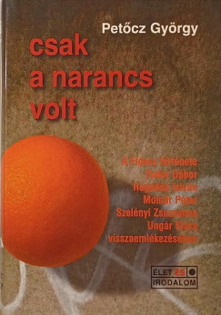 Csak a narancs volt