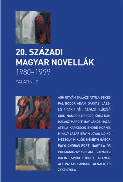 Szilgyi Zsfia   (sszell.) - 20. szzadi magyar novellk 1980-2000