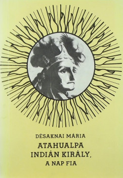 Atahualpa indin kirly, a Nap fia