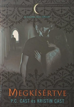 P.C. Cast - Kristin Cast - Megkísértve