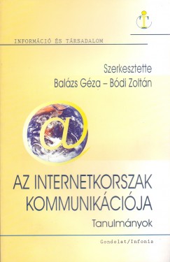 Dr. Balzs Gza - Bdi Zoltn - Az internetkorszak kommunikcija