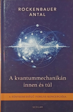 A kvantummechanik�n innen �s t�l