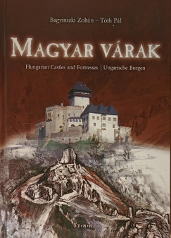 Bagyinszki Zoltán - Tóth Pál - Magyar várak