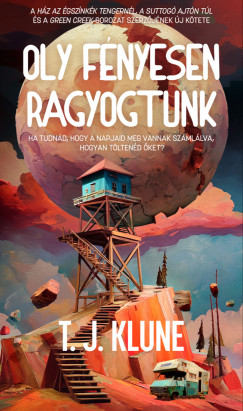 Oly f�nyesen ragyogtunk