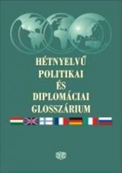 Mihalovics rpd - Rvay Valria   (Szerk.) - Htnyelv politikai s diplomciai glosszrium