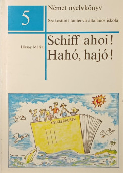 Liksay Mria - Schiff ahoi! - Hah, Haj!