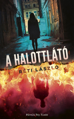 Rti Lszl - A halottlt
