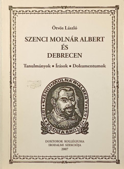 tvs Lszl - Szenci Molnr Albert s Debrecen