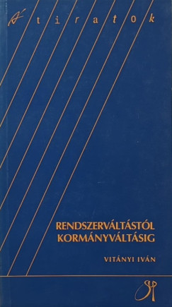 Rendszerv�lt�st�l korm�nyv�lt�sig
