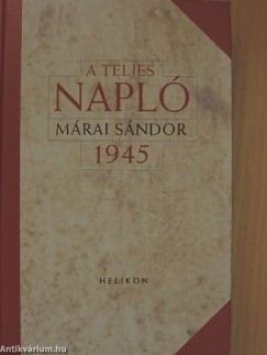 Mrai Sndor - A TELJES NAPL 1945