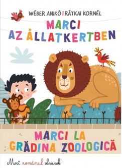 Wber Anik - Marci az llatkertben - Marci la gradina zoologica
