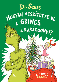 Hogyan vesz�tette el a Grincs a kar�csonyt?