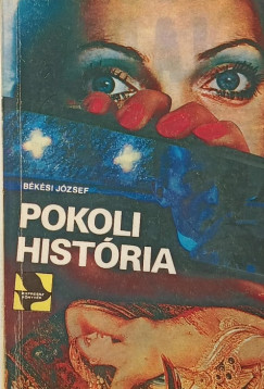 Bksi Jzsef - Pokoli histria