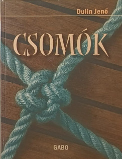 Dr. Dulin Jenő - Csomók