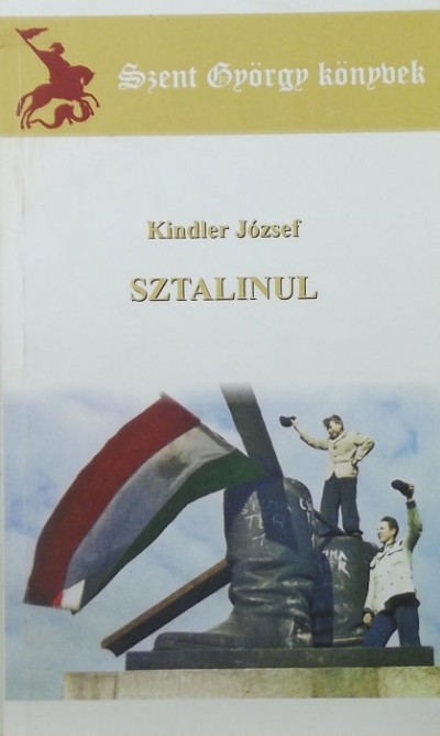 Kindler József - Sztalinul