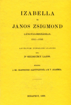 Izabella s Jnos Zsigmond Lengyelorszgban - 1552-1556