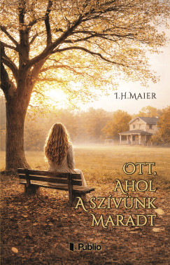 Ott, ahol a sz�v�nk maradt