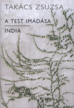 Takcs Zsuzsa - A test imdsa - India