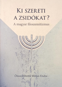 Ki szereti a zsid�kat?