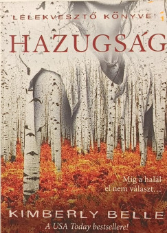 Kimberly Belle - Gábor Nikoletta (SZERK.) - Hazugság
