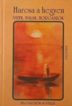 Urbn Lszl   (Szerk.) - Harcsa a hegyen