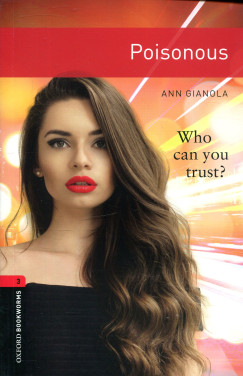 Ann Gianola - Poisonous - Oxford Bookworms Library 3