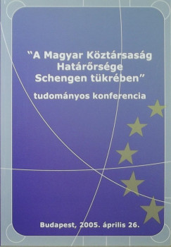 A Magyar Kztrsasg Hatrrsge Schengen tkrben
