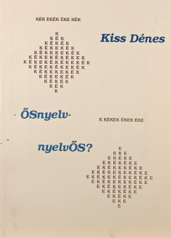 Kiss Dénes - ŐSnyelv - nyelvŐS? (dedikált)