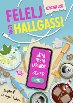 Felelj vagy hallgass!