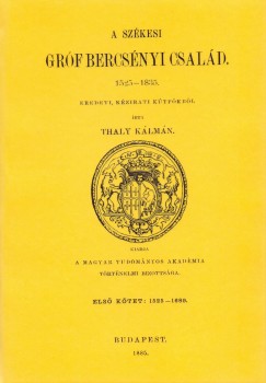 A szkesi grf Bercsnyi csald, 1525-1835 I. 1525-1689