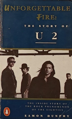 Unforgettable Fire: The Story of U2