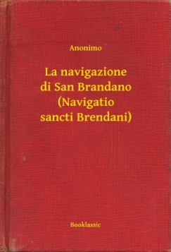 La navigazione di San Brandano (Navigatio sancti Brendani)