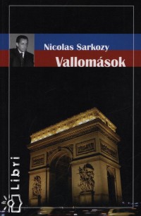 Nicolas Sarkozy - Vallomsok