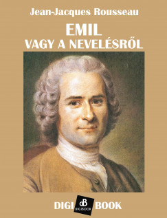 Jean-Jacques Rousseau - Emil, vagy a nevelsrl
