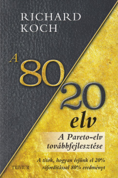Richard Koch - A 80/20 elv