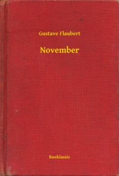 Gustave Flaubert - Flaubert Gustave - November