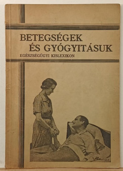 Betegs�gek �s gy�gy�t�suk