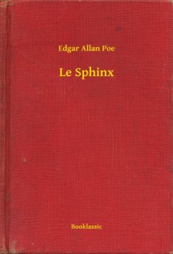 Poe Edgar Allan - Edgar Allan Poe - Le Sphinx