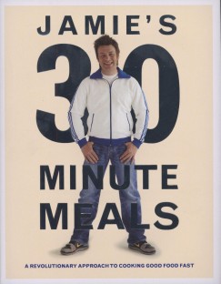 Jamie Oliver - Jamie's 30 Minute Meals
