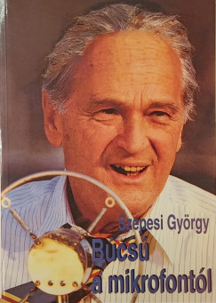 Szepesi Gy�rgy - B�cs� a mikrofont�l