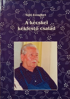 A k�cskei k�kfest� csal�d