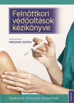 Dr. Mszner Zsfia   (Szerk.) - Felnttkori vdoltsok kziknyve