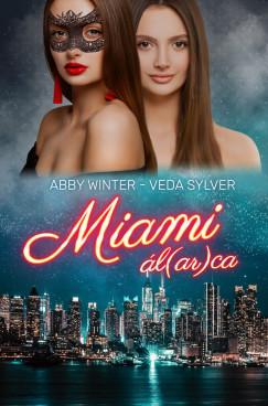 Veda Sylver - Abby Winter - Miami l(ar)ca