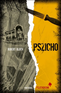 Robert Bloch - Pszicho
