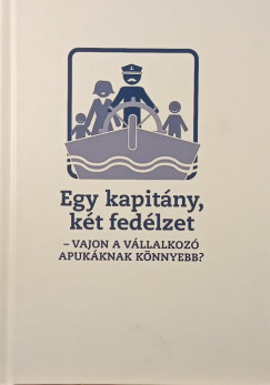 Egy kapit�ny, k�t fed�lzet