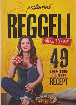 Reggeli hedonistknak