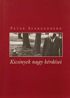 Peter Spangenberg - Kicsinyek nagy kérdései