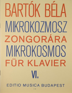 Mikrokozmosz zongor�ra - Mikrokosmos f�r Klavier VI.
