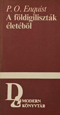 A f�ldigiliszt�k �let�b�l